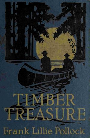 [Gutenberg 62950] • The Timber Treasure